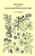 The Flora of The Nilgiri and Pulney Hill Tops - Gyan Books