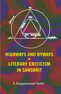Highways and Byways of Literary Criticism in Sanskrit - Gyan Books