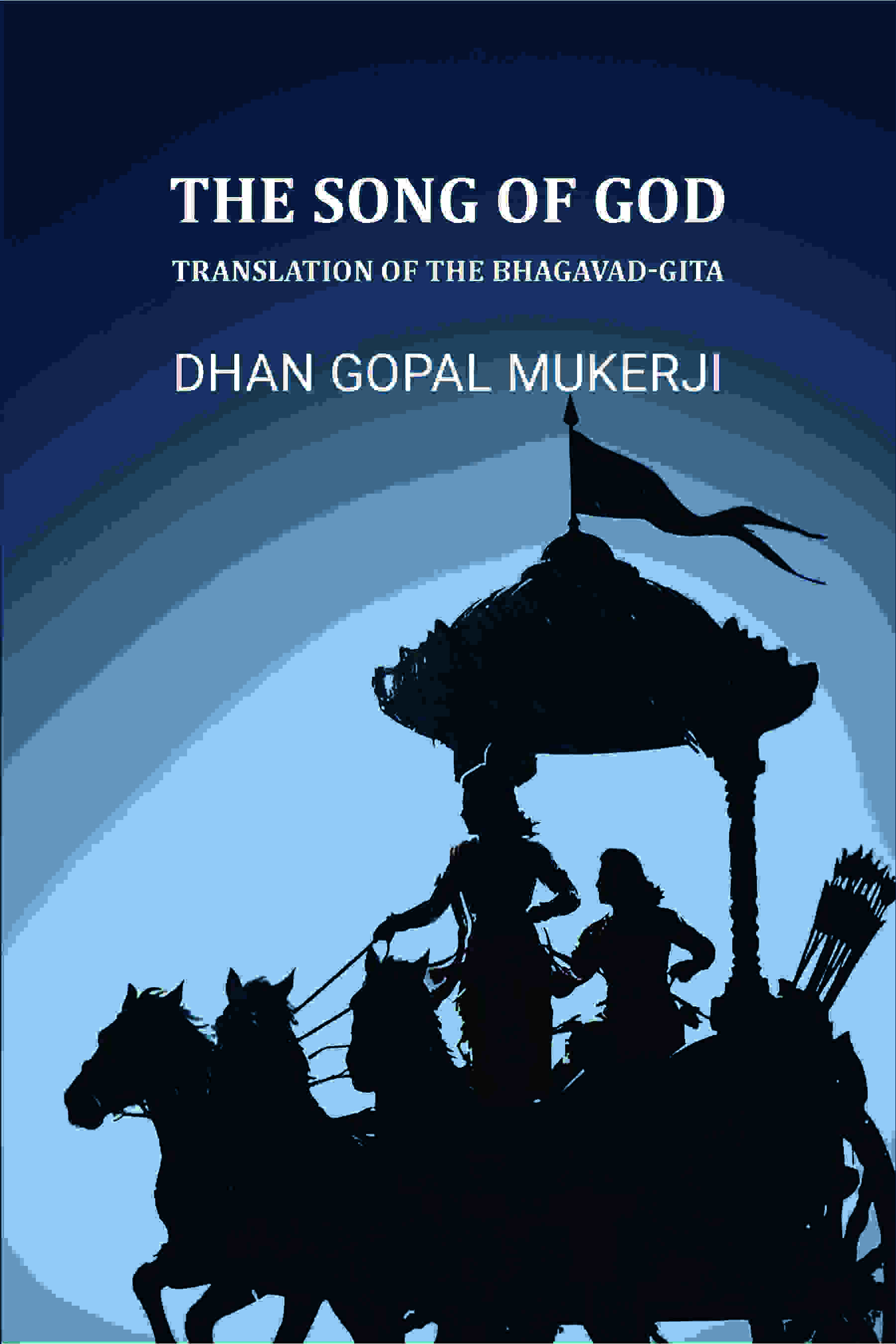 The Song of God: Translation of the Bhagavad-Gita - Gyan Books