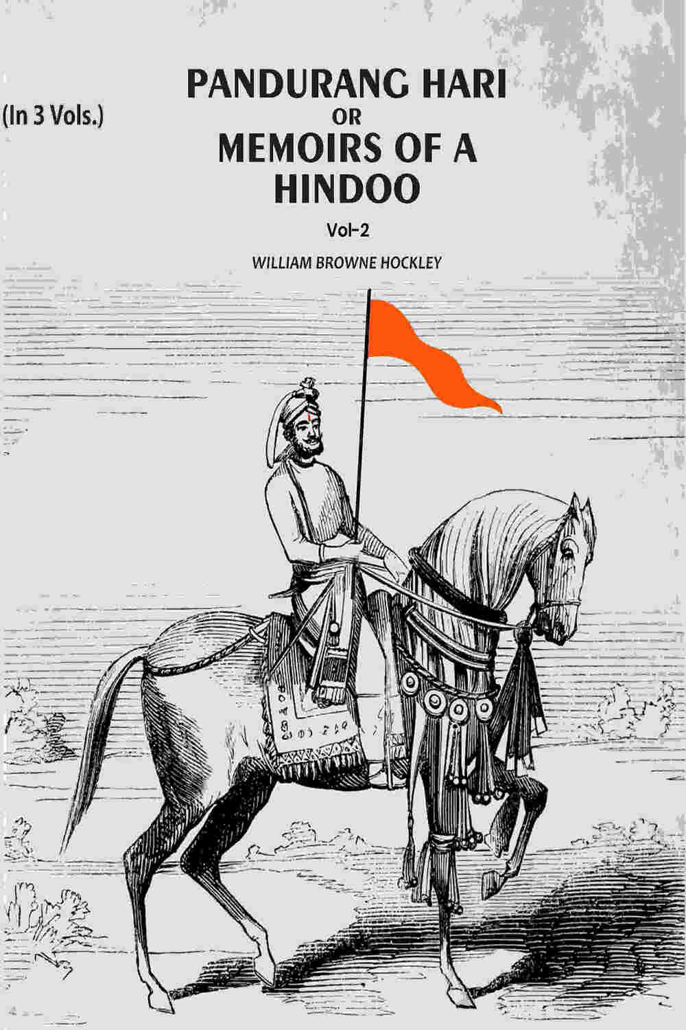 Pandurang Hari Or Memoirs Of A Hindoo (2nd) - Gyan Books