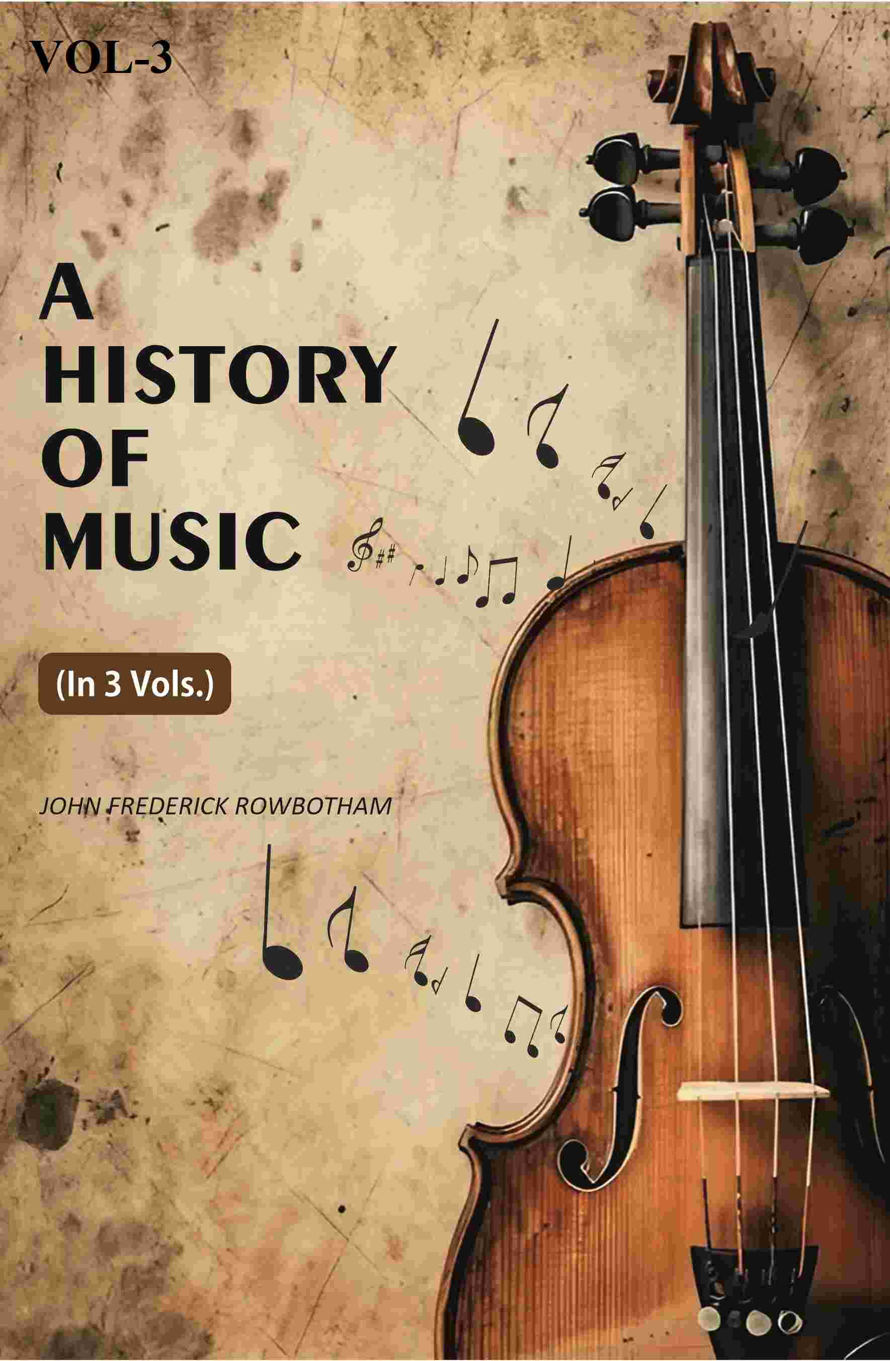 A History Of Music (3rd) - Gyan Books