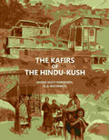 The Kafirs Of The Hindu-Kush - Gyan Books