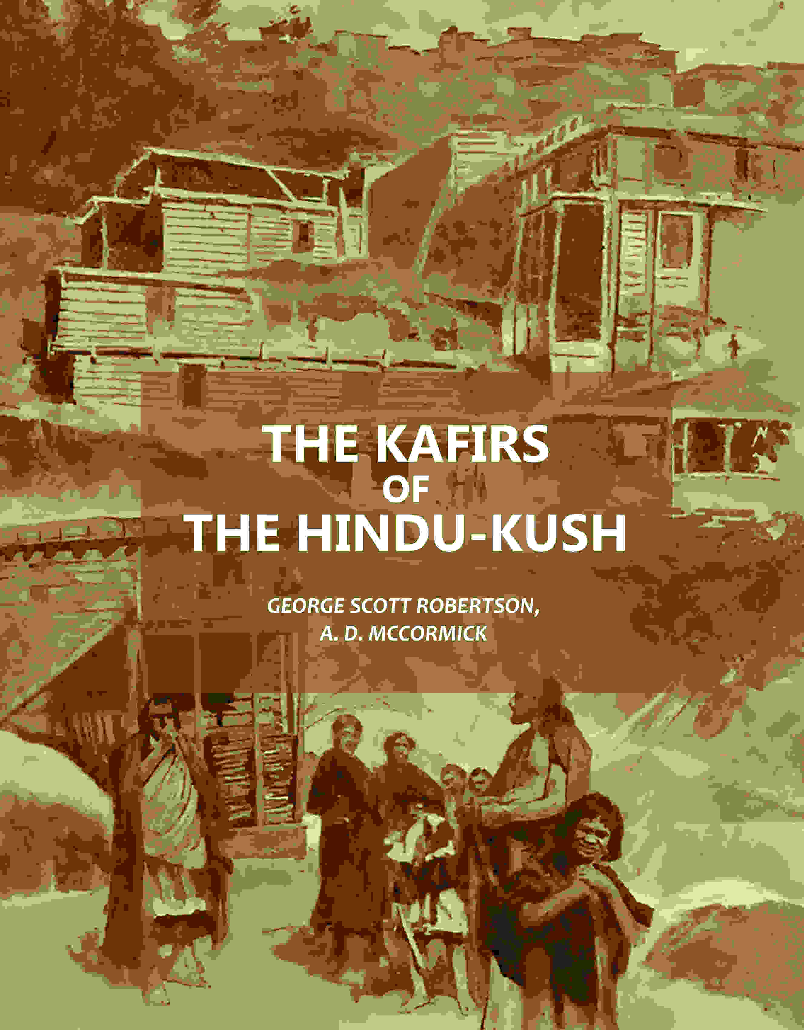 The Kafirs Of The Hindu-Kush - Gyan Books
