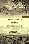 Two Happy Years in Ceylon (1st) - Gyan Books