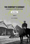 The Company's Servant: A Romance Of Southern India (2nd) - Gyan Books