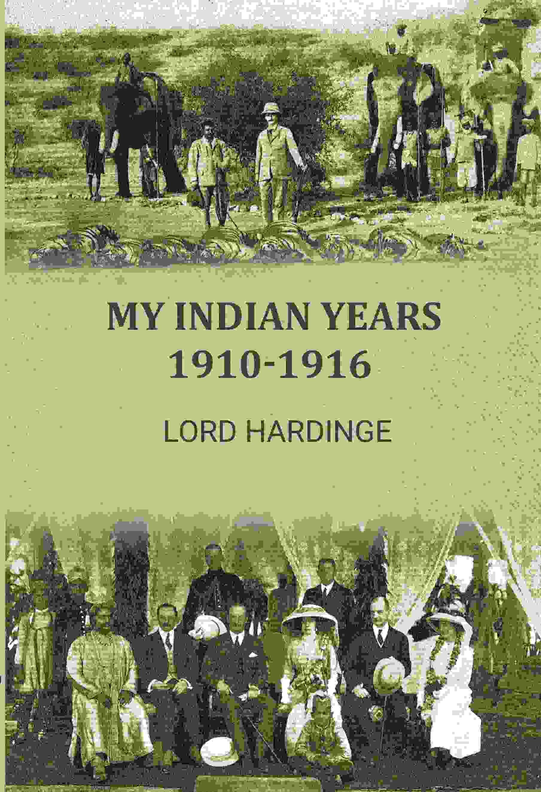 My Indian years 1910-1916 - Gyan Books