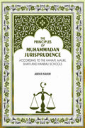 The Principles of Muhammadan Jurisprudence: According to the Hanafi, Maliki, Shafii and Hanbali Schools - Gyan Books
