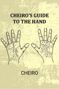 Cheiro’s guide to the hand - Gyan Books