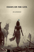 Essays On The Gita - Gyan Books