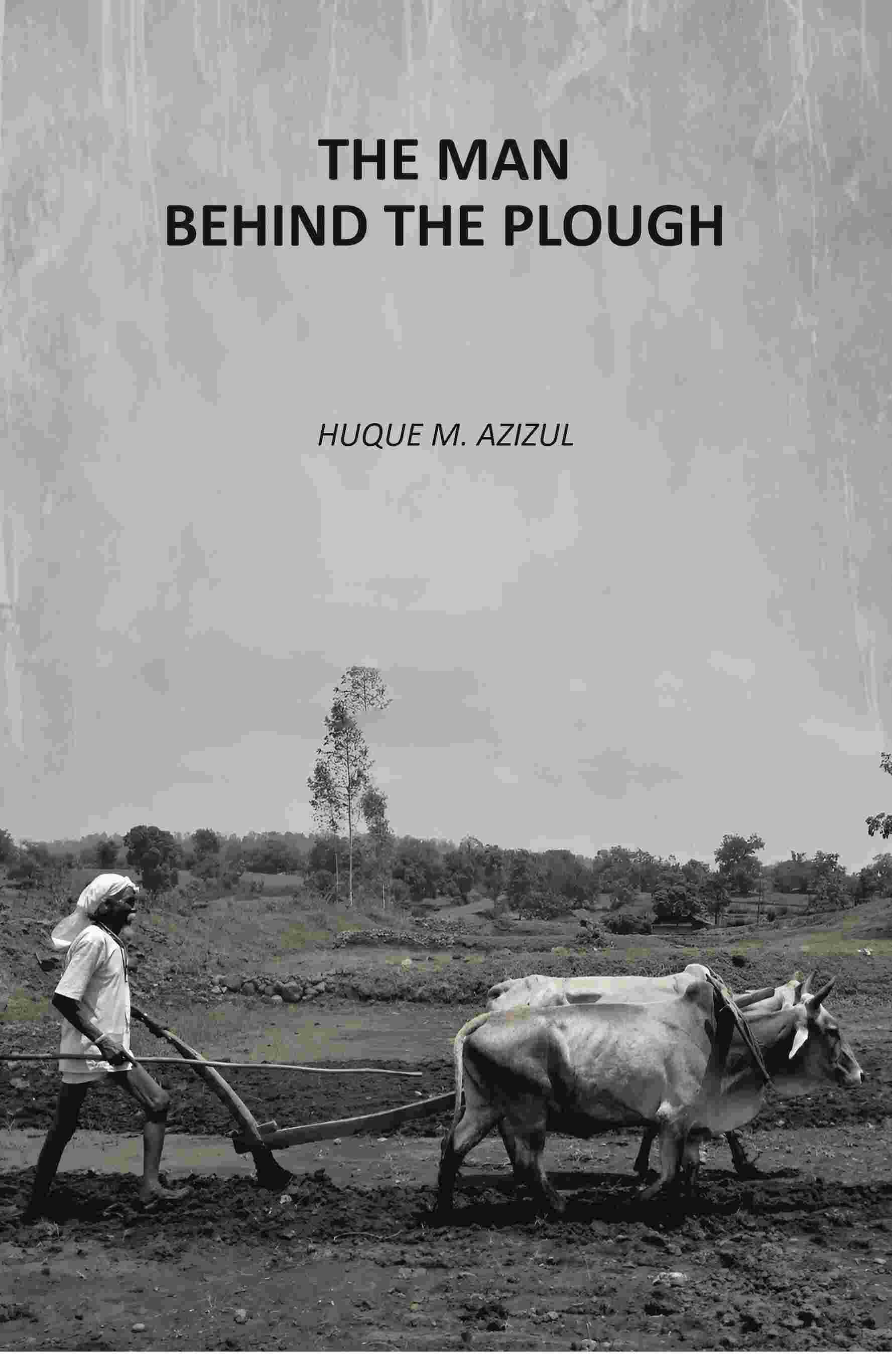 The Man Behind The Plough - Gyan Books