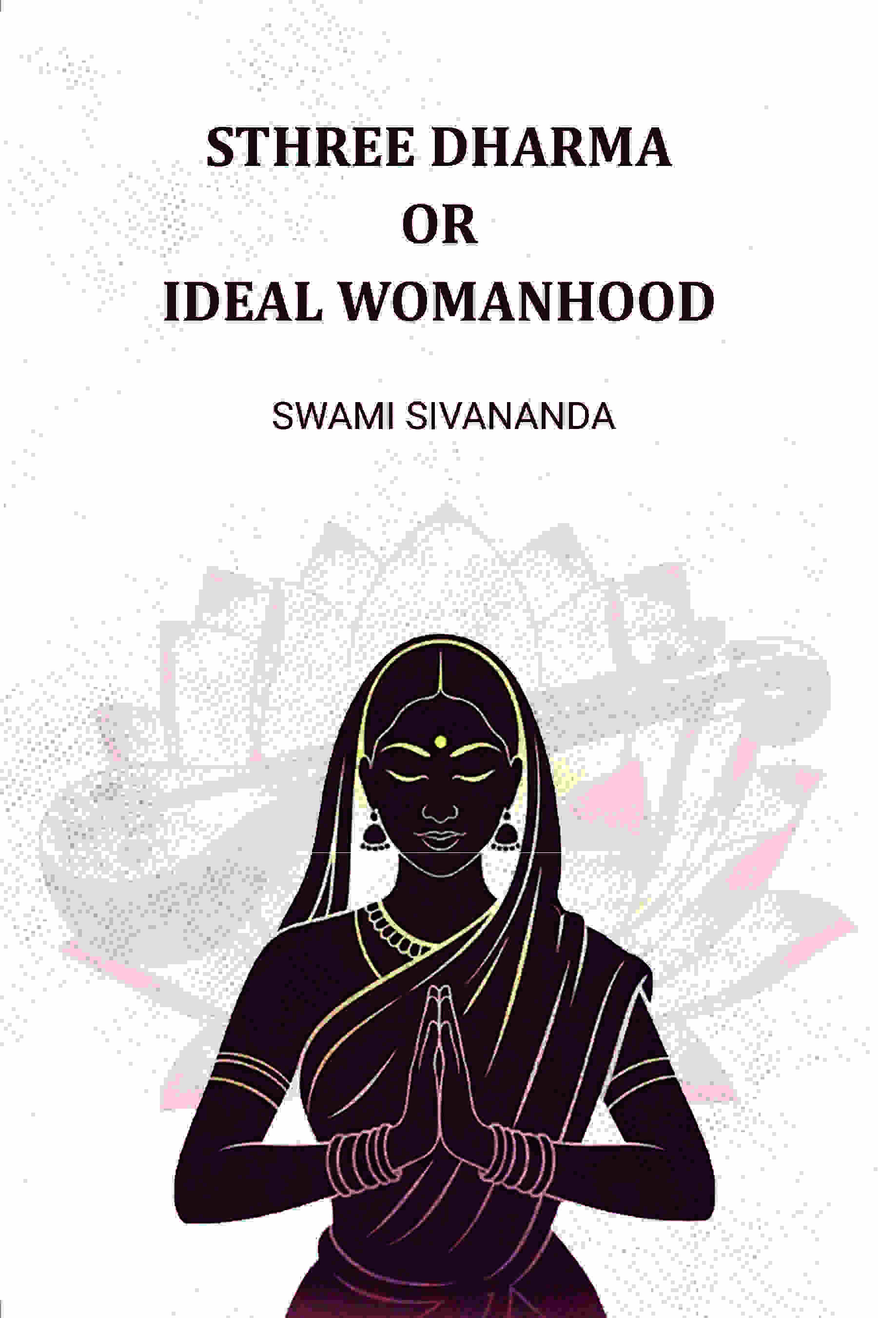 Sthree Dharma Or Ideal Womanhood - Gyan Books