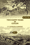 Two Happy Years in Ceylon (2nd) - Gyan Books