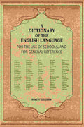 A Dictionary of the English Language: For The Use of Schools, And For General Reference - Gyan Books