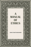A Manual Of Ethics - Gyan Books