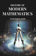 History of Modern Mathematics - Gyan Books