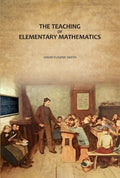 The Teaching of Elementary Mathematics - Gyan Books