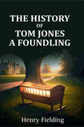The History of Tom Jones, a Foundling - Gyan Books