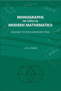 Monographs on Topics of Modern Mathematics: Relevant to the Elementary Field - Gyan Books