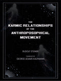 The Karmic Relationships of the Anthroposophical Movement - Gyan Books