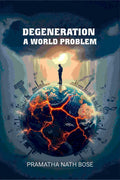 Degeneration - A World Problem - Gyan Books
