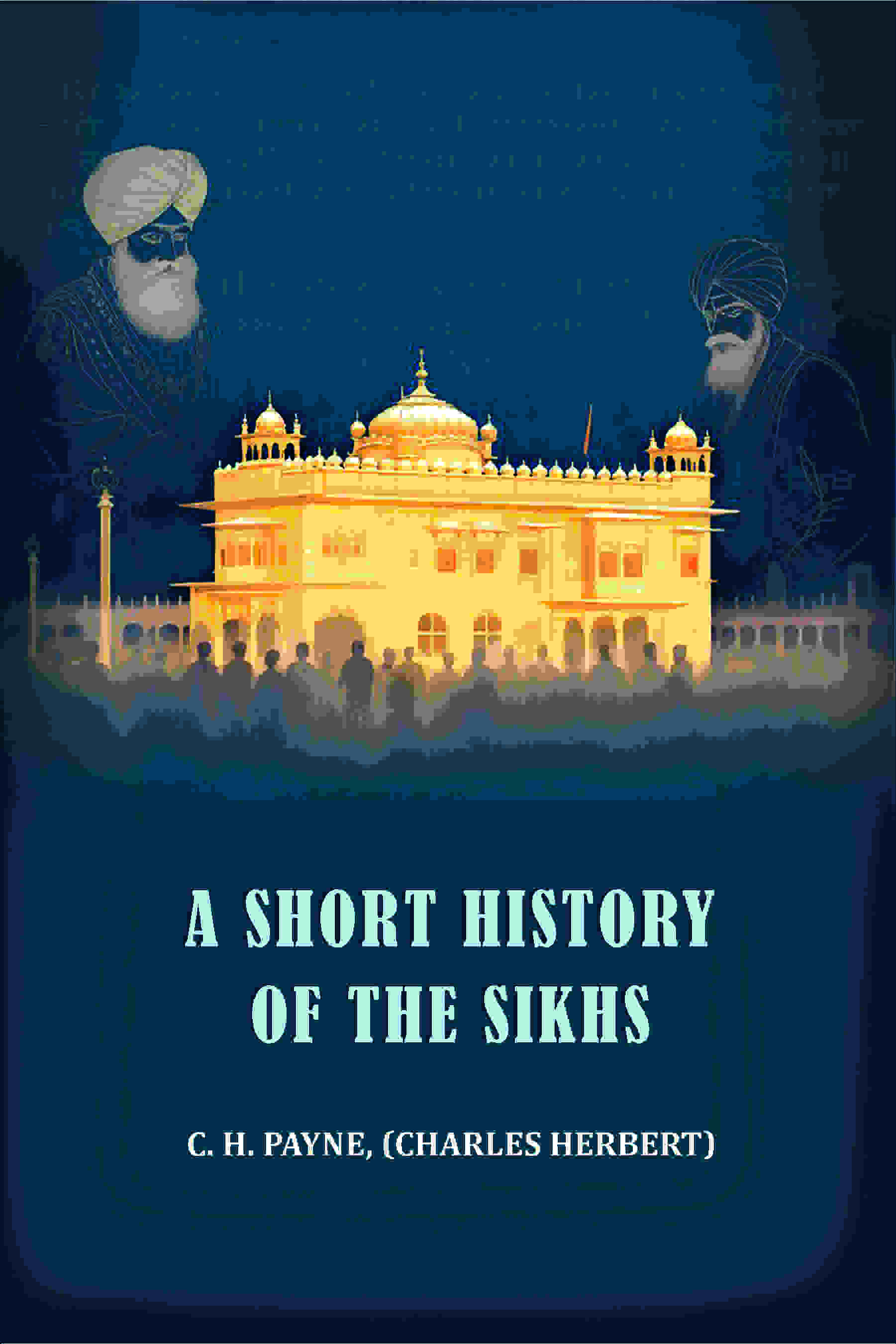 A short history of the Sikhs - Gyan Books