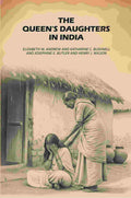 The Queen's Daughters in India - Gyan Books