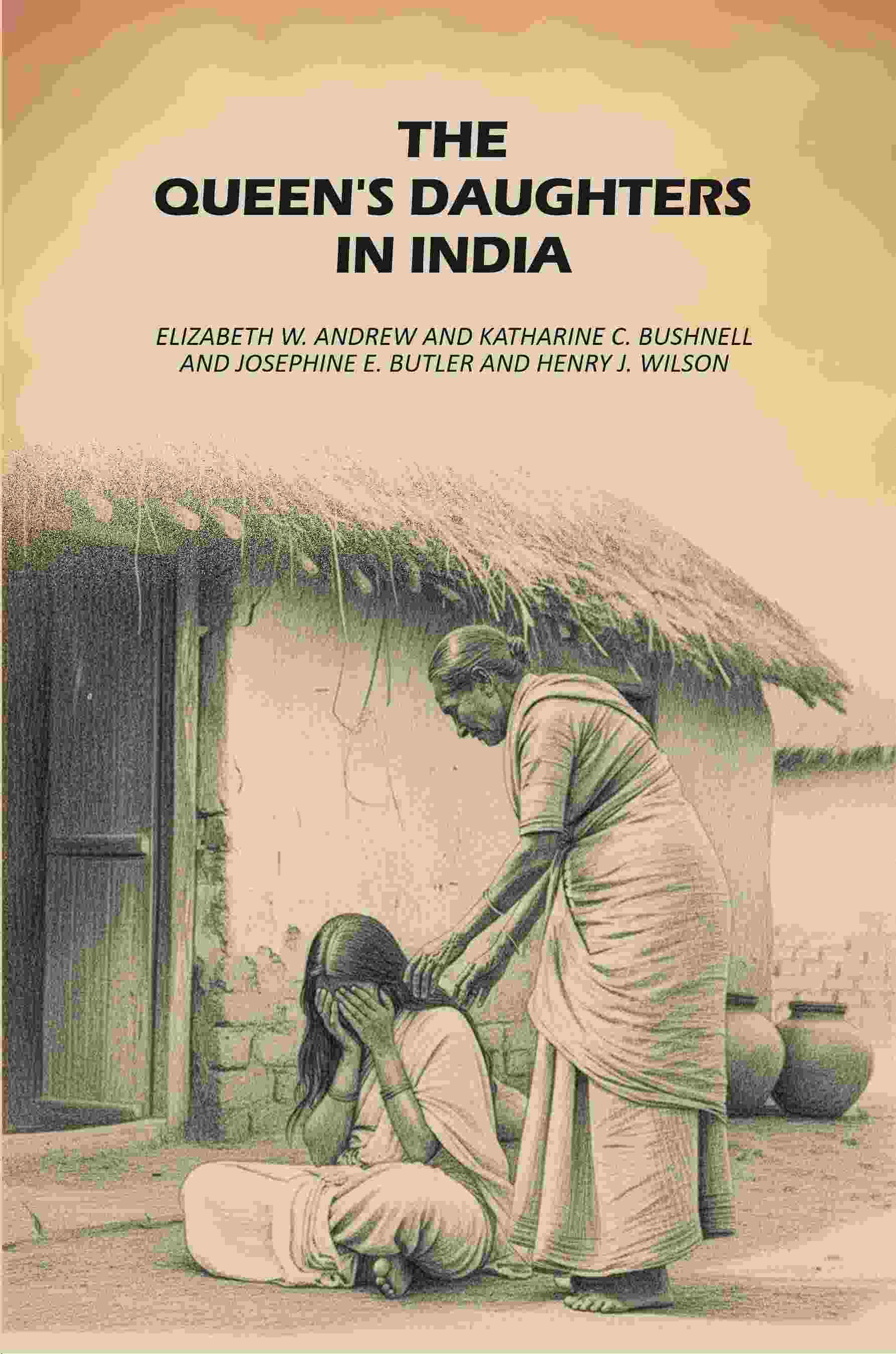 The Queen's Daughters in India - Gyan Books
