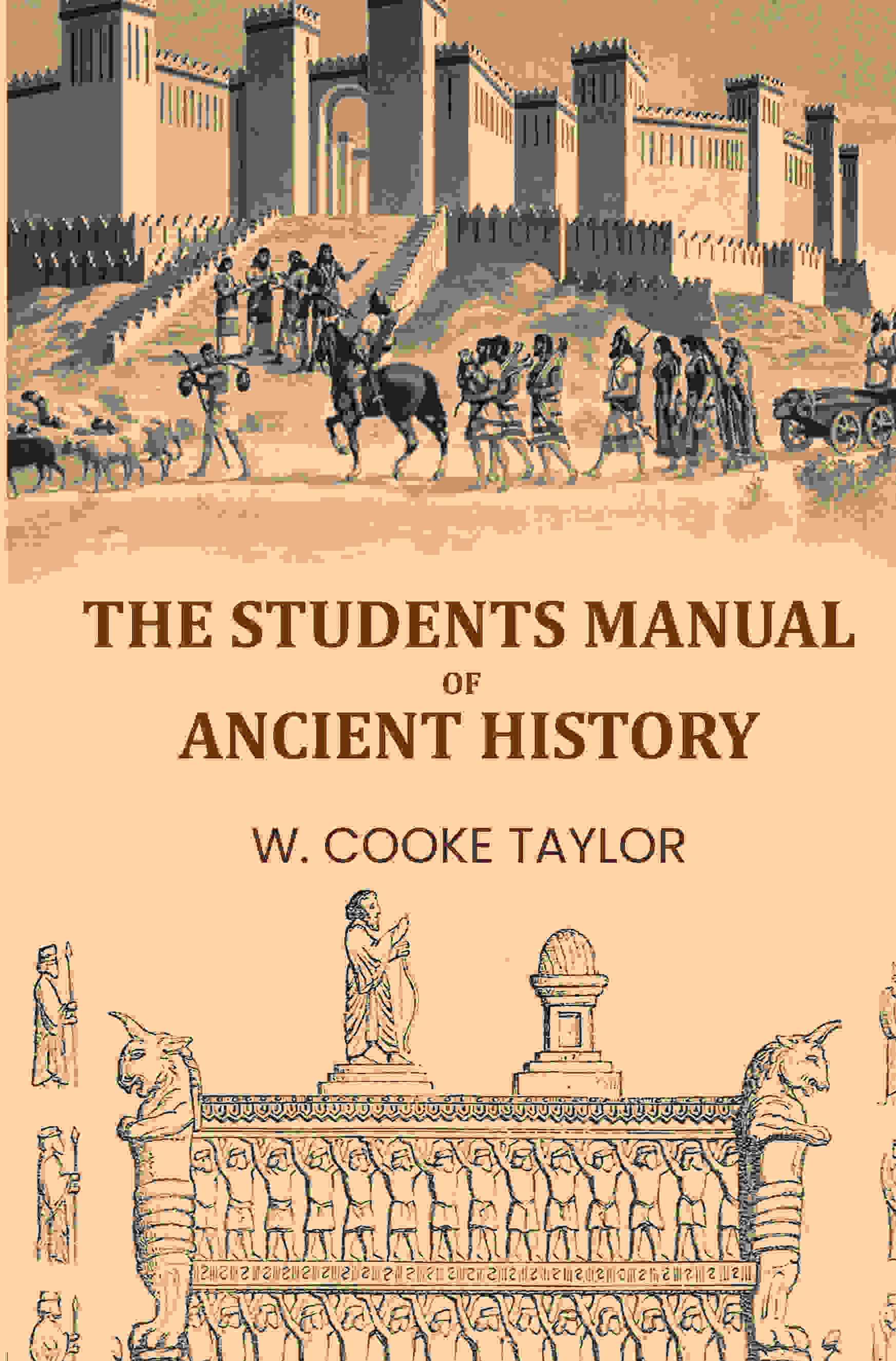 The Students Manual Of Ancient History - Gyan Books