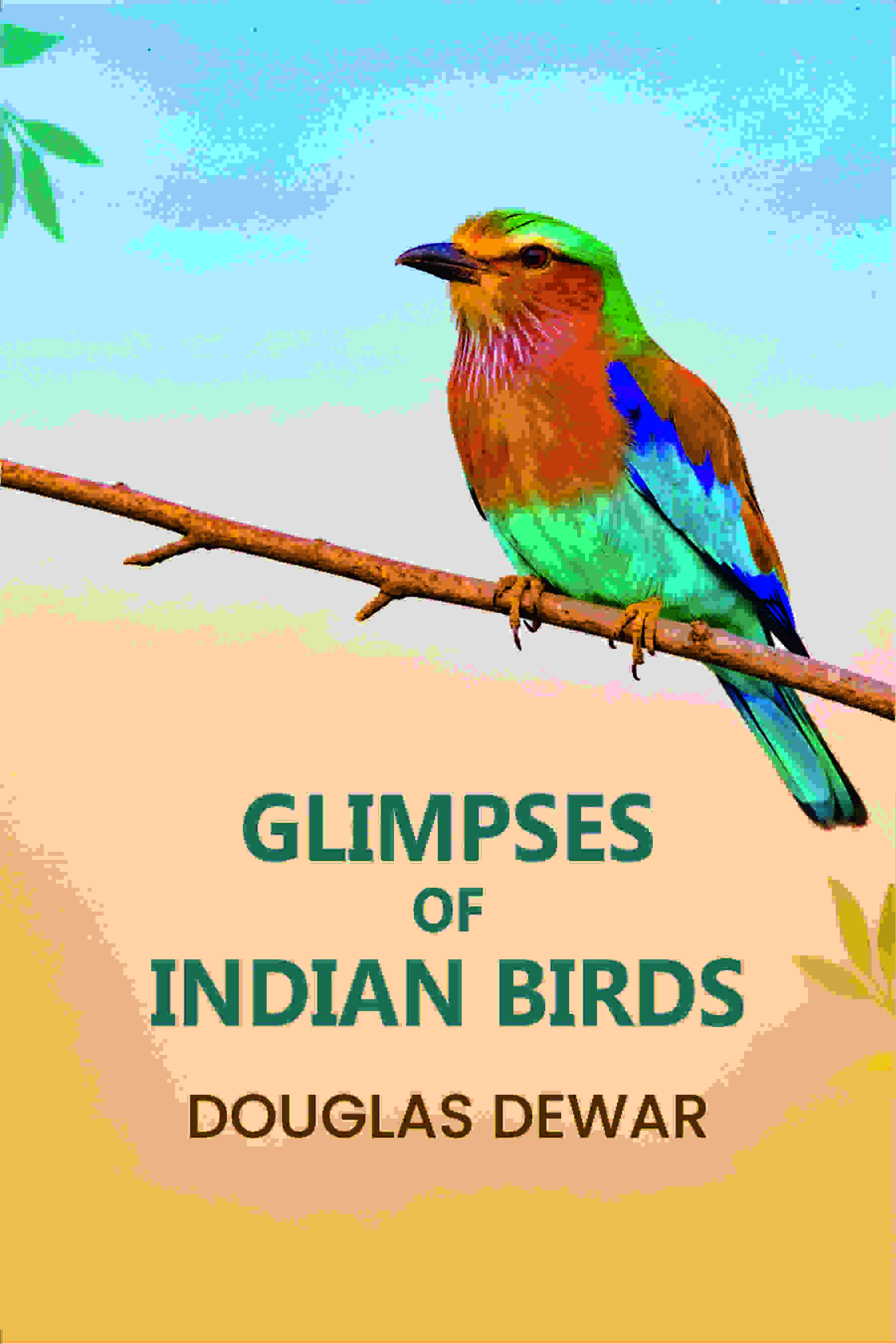 Glimpses Of Indian Birds - Gyan Books