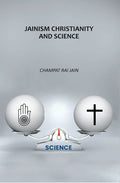 Jainism Christianity And Science - Gyan Books