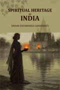 Spiritual Heritage of India - Gyan Books
