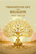 Thoughts on Life And Religion - Gyan Books