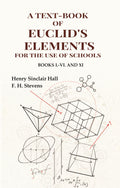 A Text-Book of Euclid's Elements for the use of Schools: Books I.-VI. and XI - Gyan Books