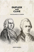 Dupleix and Clive: The Beginning of Empire - Gyan Books