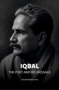 Iqbal: The Poet and His Message - Gyan Books