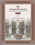 Lists Of Sanskrit Manuscripts: In Private Libraries Of Southern India (2nd) - Gyan Books