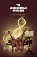 The Chamber Music of Brahms - Gyan Books