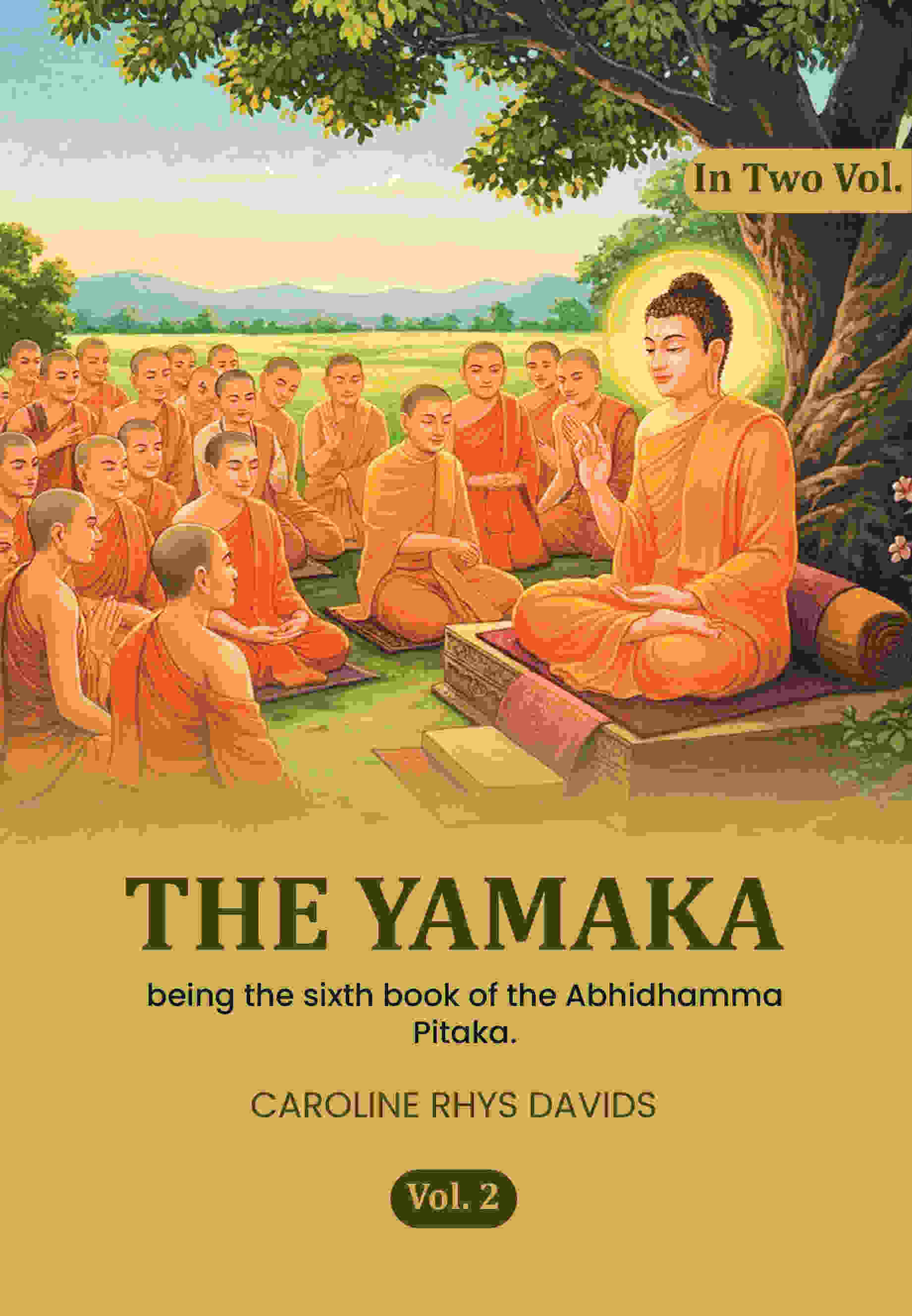 The Yamaka: being the sixth book of the Abhidhamma Pitaka. (2nd) - Gyan Books