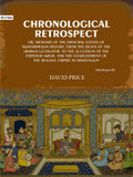 Chronological retrospect: Or, Memoirs of the principal events of Mahommedan history, from the death of the Arabian legislator, to the accession of the emperor Akbar, and the establishment of the Moghul empire in Hindustaun (Vol. 3 Part-2) - Gyan Books