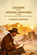 Legends of the Afghan countries, in verse: With various pieces, original and translated - Gyan Books