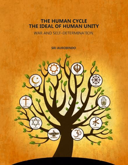 The Human Cycle the Ideal of Human Unity: War and Self-Determination - Gyan Books