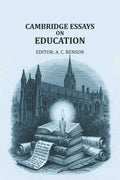 Cambridge essays on education - Gyan Books