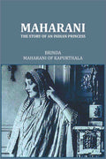 Maharani The Story Of An Indian Princess - Gyan Books