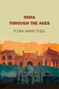 India Through The Ages - Gyan Books