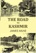 The Road to Kashmir - Gyan Books