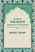 Grammar of the Pḁṣ̌tō or language of the Afghāns: compared with the Īrānian and North-Indian idioms - Gyan Books