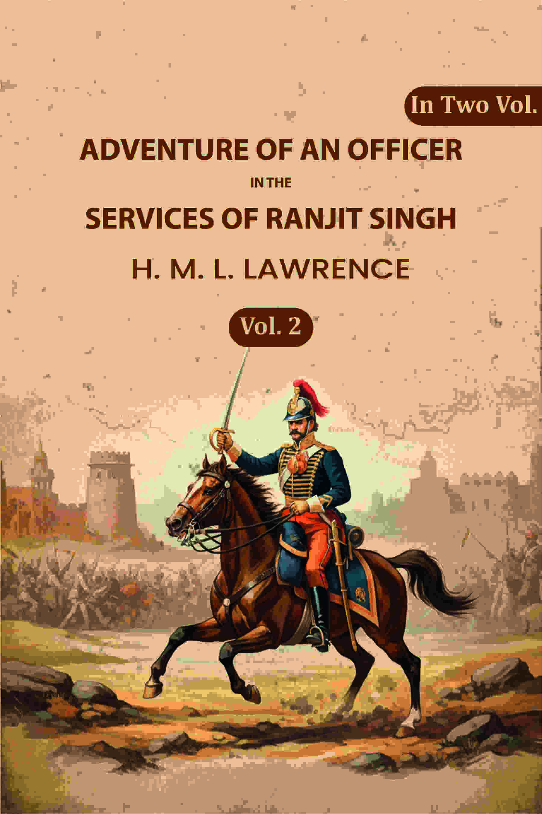 Adventure of an Officer in the Services of Ranjit Singh (2nd) - Gyan Books
