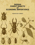 Indian Forest Insects of Economic Importance - Gyan Books