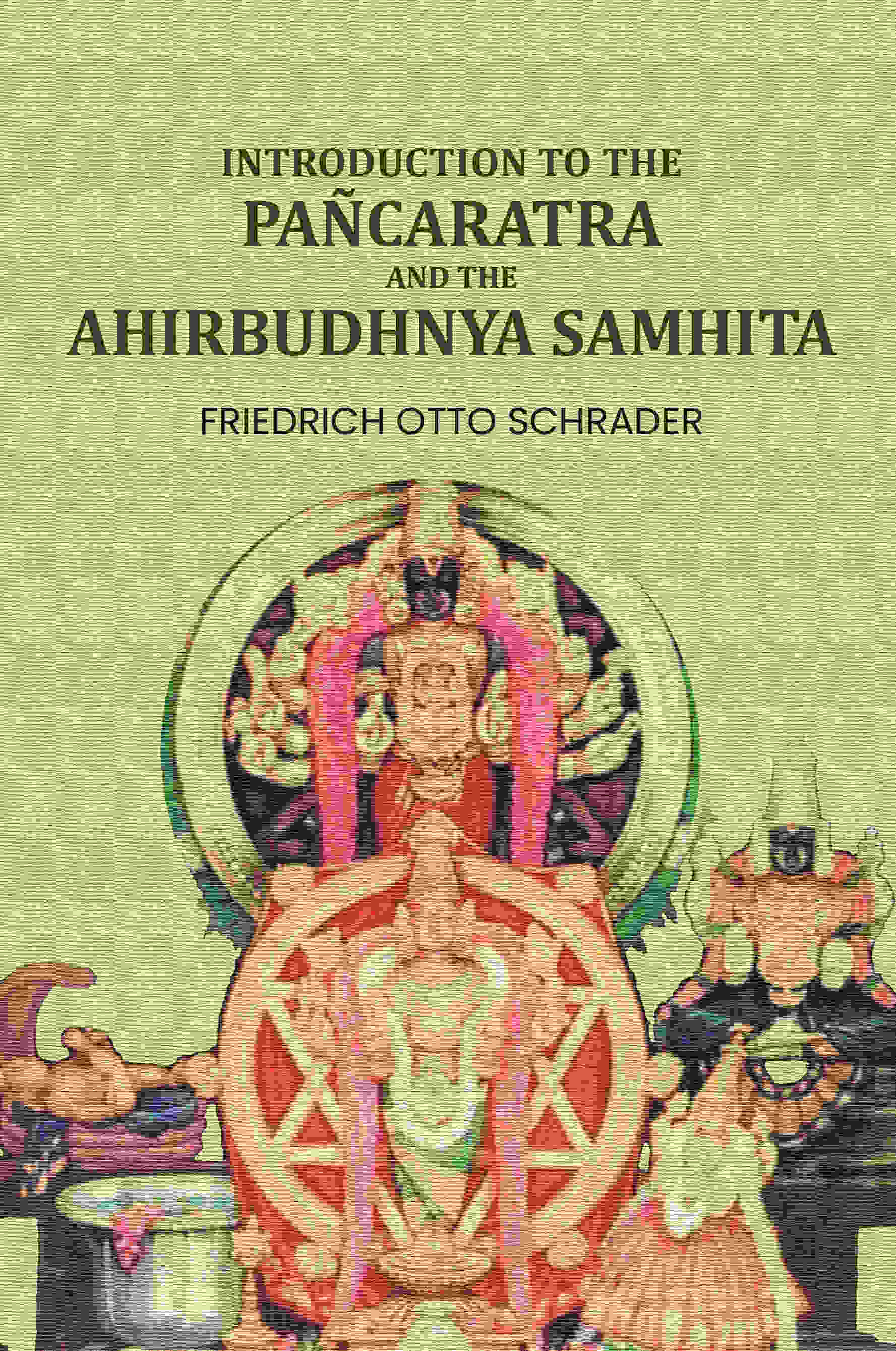 Introduction to the Pañcaratra and the Ahirbudhnya samhita - Gyan Books