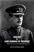 Speeches by Lord Hardinge of Penshurst: Viceroy and Governor-General of India - Gyan Books